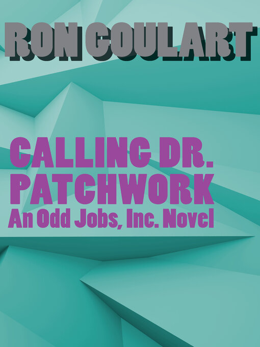 Title details for Calling Dr. Patchwork by Ron Goulart - Available